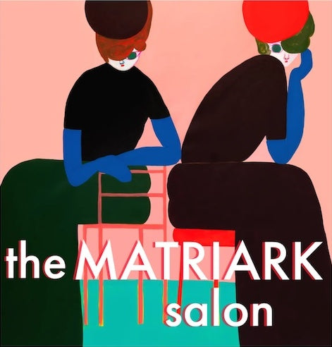 Matriark Salon x Hall W. Rockefeller x Pop Up Season (August 20)